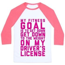 MY FITNESS GOAL IS TO GET DOWN TO THE WEIGHT ON MY DRIVER'S LICENSE UNISEX CLASSIC BASEBALL TEE (Style: Unisex Classic Baseball Tee, Size-Color: small-White/Neon Pink)
