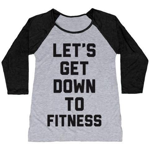 LET'S GET DOWN TO FITNESS WOMEN'S TRI-BLEND BASEBALL TEE